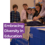 Embracing Diversity in Education